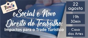 Palestra eSocial e Novo Direito do Trabalho: Impactos para o Trade Turístico @ Fundação Casa das Artes